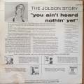 Al Jolson  The Jolson Story "You Ain't Heard Nothin' Yet" - Vinyl LP Record - Opened  - Ver...