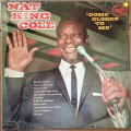 Nat King Cole - Come Closer To Me -  Vinyl LP Record - Very-Good+ Quality (VG+)