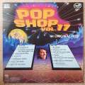 Pop Shop - Vol 17 -  Original Artists  - Vinyl LP Record - Opened  - Very-Good Quality (VG)