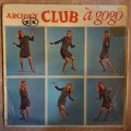 Archie Silansky, Cathy Carole, Eddie Ellis  Archie's Club A Go Go - Vinyl LP Record - Opene...