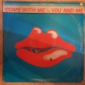 Come With Me by You and Me (Trevor Rabin) - Vinyl  Record - Very-Good+ Quality (VG+)