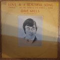 Dave Mills - Love Is a Beautiful Song   Vinyl LP Record - Opened  - Good+ Quality (G+) (Vin...