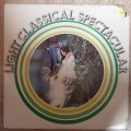Light Classical Spectacular -  Vinyl LP - Opened  - Very-Good+ Quality (VG+)