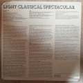 Light Classical Spectacular -  Vinyl LP - Opened  - Very-Good+ Quality (VG+)