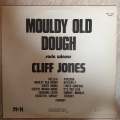 Cliff Jones - Mouldy Old Dough - Sarie Award Winner -  Vinyl LP - Opened  - Very-Good+ Quality (VG+)