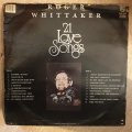 Roger Whittaker - 21 Love Songs -  Vinyl LP Record - Opened  - Very-Good Quality (VG)