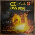 ACapella (A-Capella) - Ons Sing - want dit is lekker - Elise Rautenbach - Vinyl LP Record - Very-...