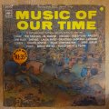 Music Of Our Time  - Original Artists - Vinyl LP Record - Opened  - Very-Good Quality (VG)
