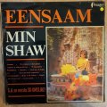 Min Shaw - Eensaam - SA Se Eerste 3D Omslag 3D Photo - Vinyl LP Record - Very-Good+ Quality (VG+)
