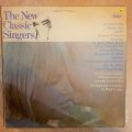The New Classic Singers  - Vinyl LP Record - Opened  - Very-Good Quality (VG)