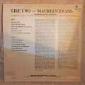 Maureen Evans  Like I Do - Vinyl LP Record - Opened  - Very-Good- Quality (VG-)