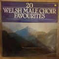20 Welsh Male Choir Favourites - Vinyl LP Record - Opened  - Very-Good+ Quality (VG+)