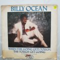Billy Ocean  When The Going Gets Tough, The Tough Get Going - Vinyl 7" Record - Opened  - V...