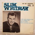 Slim Whitman - Vol 9 - Vinyl 7" Record - Very-Good+ Quality (VG+)