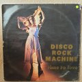 Disco Rock Machine - Time To Love - Vinyl LP Record - Opened  - Good Quality (G)