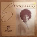 Shirley Bassey - All By Myself   Vinyl LP Record - Opened  - Good+ Quality (G+)