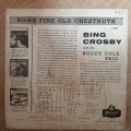 Bing Crosby With The Buddy Cole Trio  Some Fine Old Chestnuts  Vinyl LP Record - Open...
