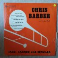 Chris Barber And His Jazz Band  Jazz Sacred And Secular -  Vinyl LP Record - Opened  - Very...