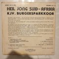 Heil Jong Suid- Afrika - KJV Burgerparkkoor - Vinyl 7" Record - Very-Good+ Quality (VG+)