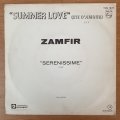 Zamfir  Summer Love (Ete D'Amour) / Serenissime  - Vinyl 7" Record - Very-Good- Quality (VG-)