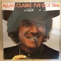 Allan Clarke  I've Got Time -  Vinyl LP Record - Very-Good+ Quality (VG+)