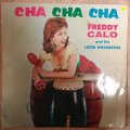 Freddy Calo And His Latin Orchestra  Cha-Cha-Cha - Vinyl LP Record - Good+ Quality (G+)