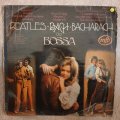 Beatles Bach Bacharach Go Bossa  - Vinyl LP Record - Opened  - Very-Good- Quality (VG-)