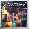 Anna Lockwood  Glass World Of Anna Lockwood -  Vinyl LP Record - Very-Good+ Quality (VG+)