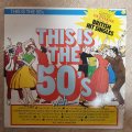 This is the 50's - Vinyl LP Record - Very-Good+ Quality (VG+)