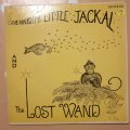 The Naughty Little Jackal and the Lost Wand - Vinyl 7" Record - Very-Good- Quality (VG-)