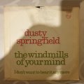 Dusty Springfield  The Windmills Of Your Mind - Vinyl 7" Record - Very-Good+ Quality (VG+)