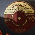 Roy Orbison  Only The Lonely - Vinyl 7" Record - Very-Good- Quality (VG-)