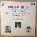 Danie Pretorius - Oom Daan Vertel - Stories for Kindertjies - Vinyl LP Record - Very-Good+ Qualit...