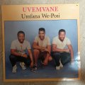 Uvemvane - Umfana We Posi - Vinyl LP Record - Opened  - Fair Quality (F) (Vinyl Specials)