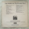 The World of Scotland - Vol 2 -  Vinyl LP Record - Very-Good+ Quality (VG+)