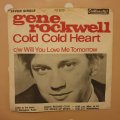 Gene Rockwell  Cold Cold Heart / Will You Love Me Tomorrow - Vinyl 7" Record - Good+ Qualit...