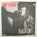Gino Vannelli  Black Cars - Vinyl 7" Record - Very-Good+ Quality (VG+)