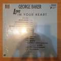 George Baker  Love In Your Heart - Vinyl LP Record - Very-Good+ Quality (VG+)