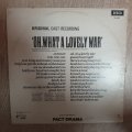 Oh What a Lovely War -  Pact Drama  Vinyl LP Record - Very-Good+ Quality (VG+)