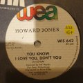 Howard Jones  You Know I Love You ... Don't You?  - Vinyl 7" Record - Very-Good+ Quality (VG+)