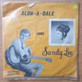 Alon-A-Dale  Sandy Lee - Vinyl 7" Record - Very-Good+ Quality (VG+) (verygoodplus)