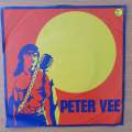 Peter Vee  Love Is All I Have / He (Can Build A Mountain) - Vinyl 7" Record - Very-Good+ Quali...