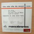 Mara Abrantes  Cha Cha Cha Da Moa - Vinyl 7" Record - Very-Good+ Quality (VG+) (verygoodplus)