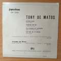 Tony De Matos  S Ns Dois - Vinyl 7" Record - Very-Good+ Quality (VG+) (verygoodplus)