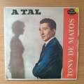 Tony De Matos  A Tal - Vinyl 7" Record - Very-Good+ Quality (VG+) (verygoodplus)