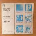 Bruno Lomas  Ven Sin Temor / Dame Tu Amor - Vinyl 7" Record - Very-Good+ Quality (VG+) (verygo...