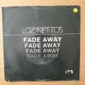 Loz Netto's - Fade Away - Vinyl 7" Record - Very-Good+ Quality (VG+) (verygoodplus)