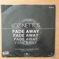 Loz Netto's - Fade Away - Vinyl 7" Record - Very-Good+ Quality (VG+) (verygoodplus)