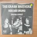 The Crash Brothers  Hoodoo - Vinyl 7" Record - Very-Good+ Quality (VG+) (verygoodplus)