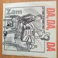 Zam  Da, Da, Da (Je T'aime,Tu M'aimes Pas) - Vinyl 7" Record - Very-Good+ Quality (VG+) (veryg...